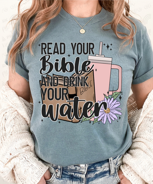 READ YOUR BIBLE AND DRINK YOUR WATER - DIRECT TO FILM TRANSFER